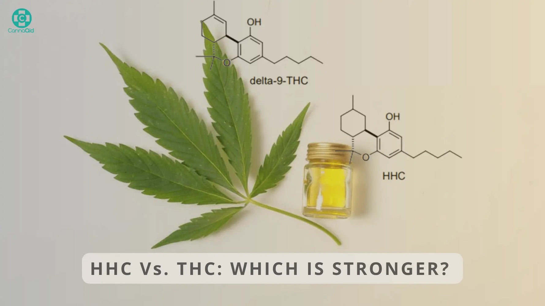 Is-HHC-Stronger-Than-THC CannaAid